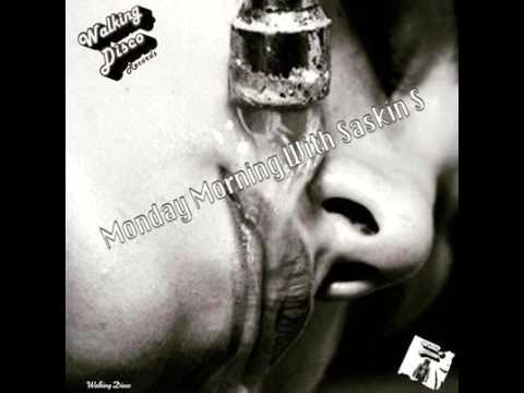 Monday Morning With Saskin S ( Live )
