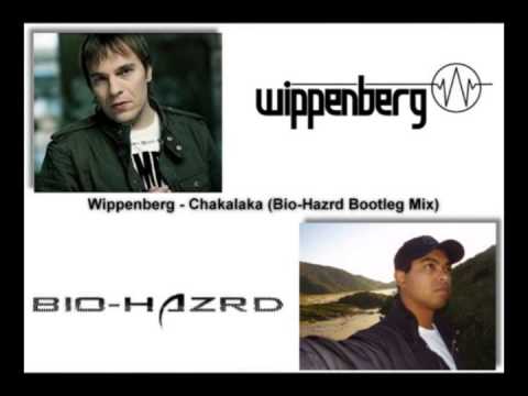 Wippenberg - Chakalaka (Bio-Hazrd Bootleg Mix)