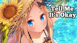 Download lagu Nightcore - Tell Me It's Okay  (Fells) (feat. Kimmie Devereux) mp3