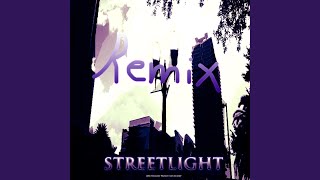 Streetlight (Remix)