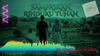 Download lagu SAMPEKAN RINDUKU,TUHAN mp3