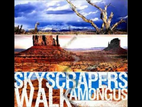 Skyscrapers Walk Among Us - The Raddest Chicks Never Say Die (HD and lyrics in description)