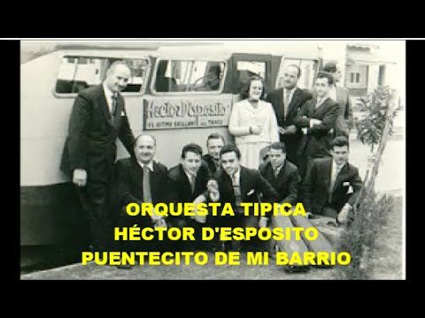 HÉCTOR D'ESPOSITO -  PUENTECITO DE MI BARRIO  - TANGO