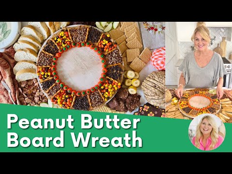 Peanut Butter Board Wreath - Fun Twist on the Butter Board Trend