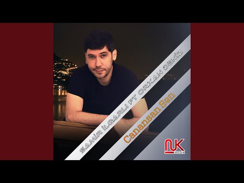 Canansan Sən (feat. Orxan Dəniz)