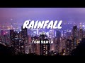 Rainfall By Tom Santa Lyric Video