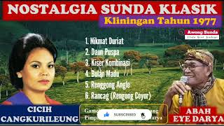 Download lagu CICIH CANGKURILEUNG || SUNDA KLASIK KLININGAN | Album Nikmat Duriat 1977 mp3 Download lagu CICIH CANGKURILEUNG || SUNDA KLASIK KLININGAN | Album Nikmat Duriat 1977 mp3