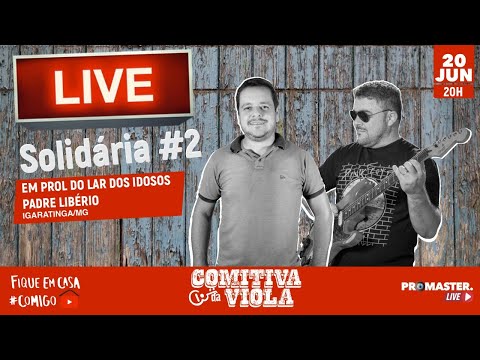 Live Solidária #2 - Comitiva da Viola SHOW