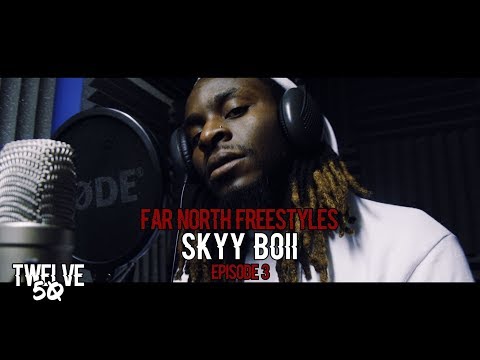 FAR NORTH FREESTYLES: SKYY BOII (EPISODE 3) [Twelve50TV]