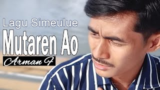 Download lagu Lagu Simeulue Mutaren Ao - Arman Fulawan ( Musik Video) mp3