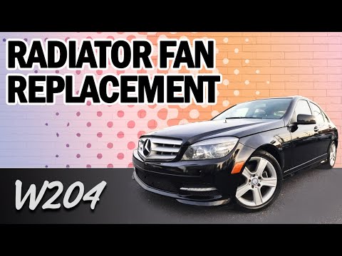 Mercedes-Benz W204 C-Class Radiator Fan Replacement