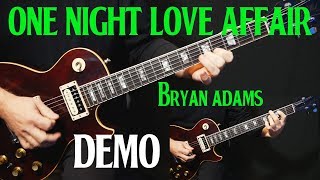 how to play "One Night Love Affair" on guitar by Bryan Adams | guitar lesson tutorial | DEMO