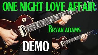 how to play "One Night Love Affair" on guitar by Bryan Adams | guitar lesson tutorial | DEMO