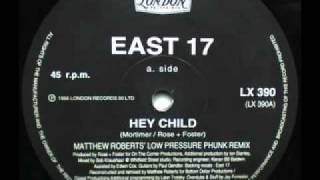 NICHE CLASSIC - EAST 17 - HEY CHILD -  (Matthew Roberts Low Pressure Phunk Remix)