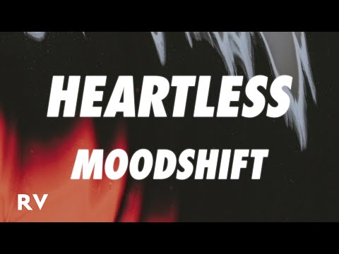Moodshift - Heartless (Lyrics) ft. Oliver Nelson, Lucas Nord, flyckt