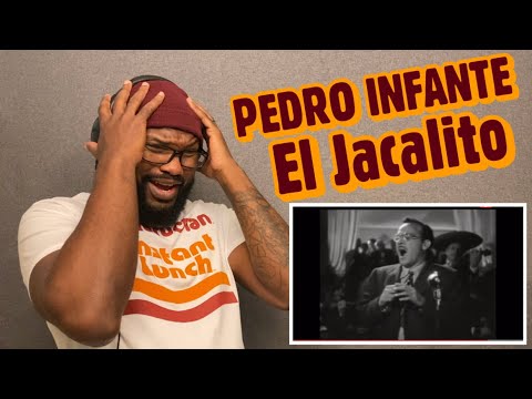 Pedro Infante - El Jacalito | REACTION