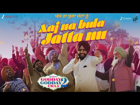 Aaj Na Bula Jatta Nu - Godday Godday Chaa 2 | Ammy Virk | Aladin | Kaptaan