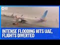 Intense Flooding Hits UAE Dubai International Airport Diverts Flights 10 News First