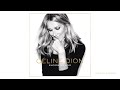 Céline Dion - Si c'était à refaire (Audio)