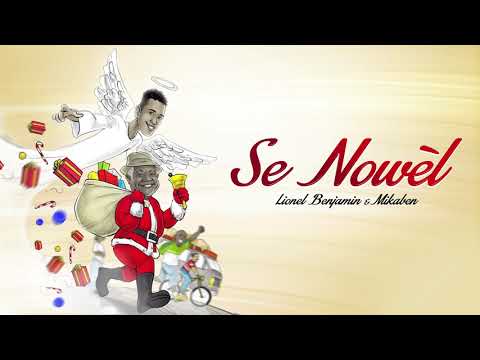 Se Nowèl feat. Lionel Benjamin pa Mikaben