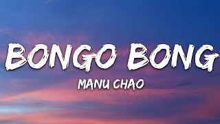 Manu Chao - Bongo Bong (Lyrics)