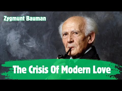 Zygmunt Bauman: Why Modern Relationships Are Falling Apart | Liquid Love Explained