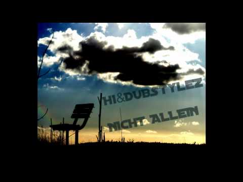 H1 & DUBStyleZ - Nicht Allein ( prod. by H1 )