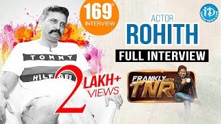 Actor Rohith Exclusive Interview || Frankly With TNR #169 || Talking Movies With iDream video