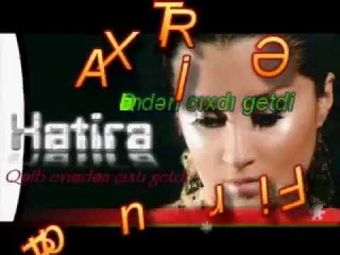 XATIRE QELB EVIMDEN CIXDI GETDI