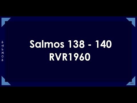 La Biblia en un año/Salmos 138 - 140 (Audio, Letra) Día 257