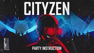 Cityzen - Party Instruction video