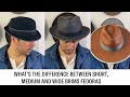 Short, Medium, and Wide Brim Fedoras... What's the Difference?
