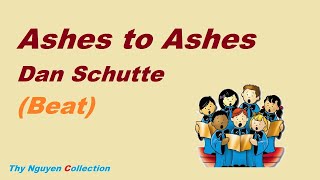Ashes to Ashes - Dan Schutte | Beat instrumental | Thy Nguyen Collection
