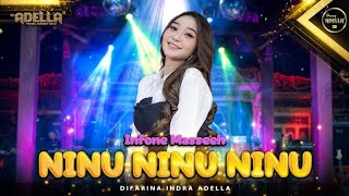 Download lagu Infone Masseh NINU NINU - Difarina Indra Adella mp3