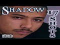 1.- MR. Shadow // All In Blue When You See Me // 17 Shots