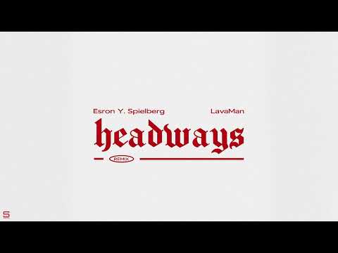 Esron Y. Spielberg - Headways (Remix) ft. Lavaman