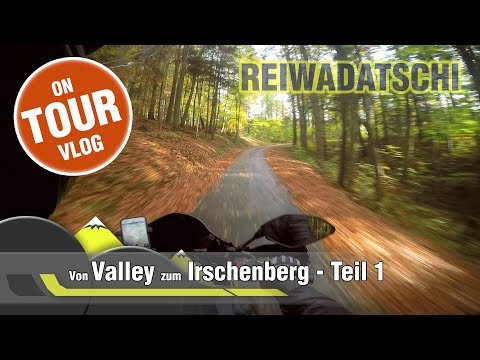 Von Valley zum Irschenberg -Teil 1/3  // On Tour Vlog