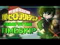 MHA REACTS TO THE TIMESKIP BNHA GCRV Purolr