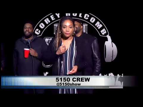 5150 Show w/Special Guests Tiffany Haddish, Godfrey, Zo Williams & Nate Jackson