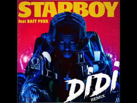 The Weeknd Ft. Daft Punk - Starboy (Didi Tropical Remix) Radio Edit +Download