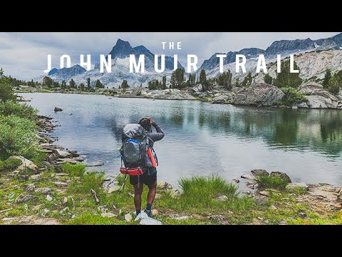 Hiking Over 200 Miles - The John Muir Trail