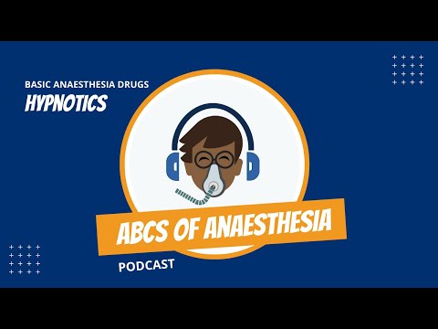 Basic Anaesthesia Drugs - HYPNOTICS / SEDATIVES / AMNESTICS