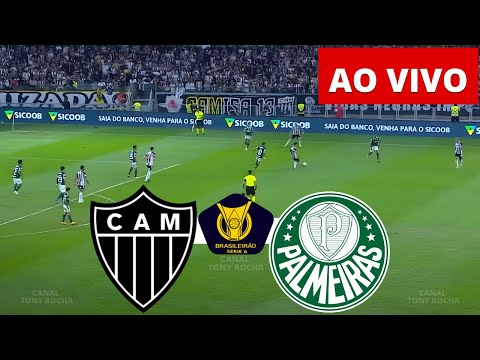 ONDE ASSISTIR ATLÉTICO-MG X PALMEIRAS AO VIVO | CAMPEONATO BRASILEIRO 2026