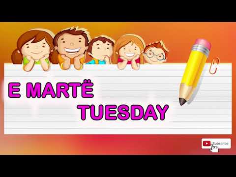 How to learn Days of the Week? -  Të mësojmë Ditët e Javës SHQIP - ANGLISHT...!