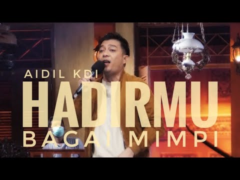 Hadirmu Bagai Mimpi (Fauzy Bima) - Aidil Fikrie KDI Live