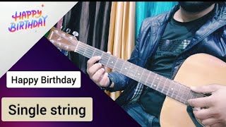 single string - Happy birthday Tabs - How to ply happy birthday on guitar- Hindi