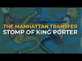 The Manhattan Transfer - Stomp Of King Porter (Official Audio)