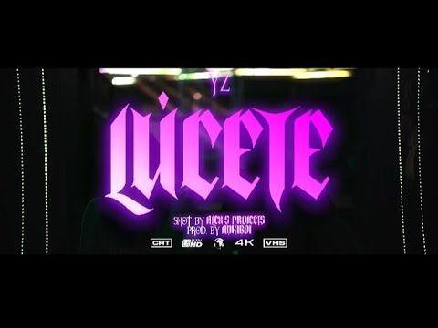 LÚCETE - YZ (PROD. ADKIBOI & ROTSEN BEATS) (SHOT. ALEX'S PROJECTS)