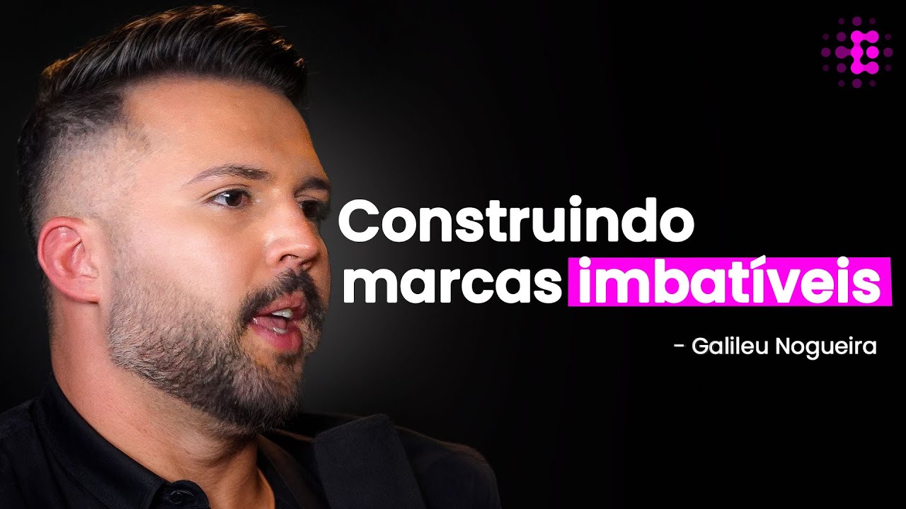 Marcas que Inspiram: O Segredo do Branding de Sucesso - Galileu Nogueira