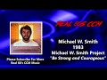 Michael W.  Smith - Be Strong and Courageous (HQ)